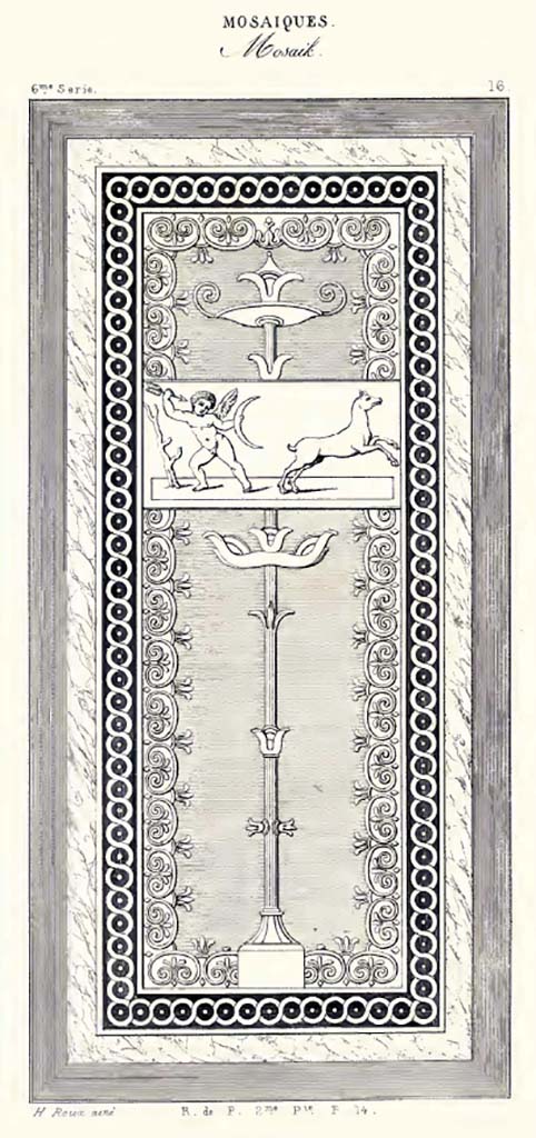 VI.17.36 Pompeii? 1840 drawing of mosaic panel.
According to Roux, this mosaic was found in the House of Polybius with those that we have already said had belonged to the same building.
See Roux, H., 1840. Herculanem et Pompei recueil gnral des Peintures, Bronzes, Mosaques : Tome 5. Paris: Didot, Tome 5, 6th srie  Mosaics, (p. 20), pl. 16. 
See Mazois, F., 1824. Les Ruines de Pompei: Second Partie. Paris: Firmin Didot, p. 52, pl. XIV.
According to Prisciandaro and Pagano, it was found on 30th April 1752 in the Villa San Marco at Stabia.
See Pagano, M. and Prisciandaro, R., 2006. Studio sulle provenienze degli oggetti rinvenuti negli scavi borbonici del regno di Napoli. Naples: Nicola Longobardi, p. 239.
