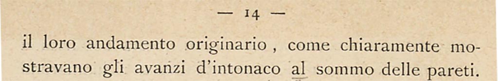 VII.1.40 Pompeii. 1909 description by Sogliano (continued).
See Sogliano, A., 1909. Dei lavori eseguiti in Pompei dal 1 Luglio 1908 a tutto Giugno 1909, Napoli: d’Auria, (p.14).
