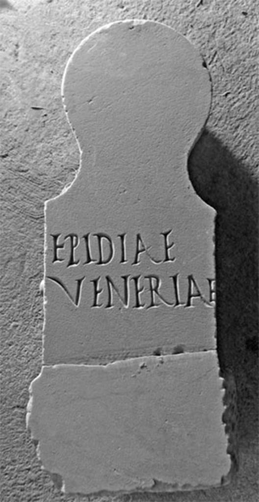 Pompeii Fondo Azzolini. Tomb 110: Epidiae Veneriae.
Columella with inscription

EPIDIAE
VENERIAE

Epidiae
Veneriae

See Notizie degli Scavi di Antichità, 1916, 303, t110.
Photo © Umberto Soldovieri.
