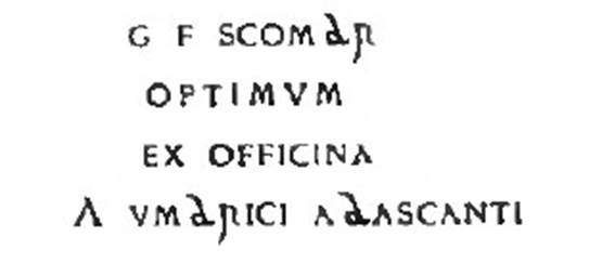 Villa of T. Siminius Stephanus, fondo Masucci-D'Aquino. 15th November 1897. Room β. Inscription found on terracotta jug.

GF SCOMBR
OPTIMVM
EX OFFICINA
A VMBRICI ABASCANTI

According to the Epigraphik-Datenbank Clauss/Slaby (See www.manfredclauss.de) this reads

G(arum) f(los) scombr(i)
Optimum
ex officina
A(uli) Umbrici Abascanti.       [CIL IV 5689 = D 08599a]

